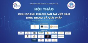 Hội thảo Kinh doanh khách sạn tại Việt Nam - Thực Trạng và Giải Pháp do Hội Khách sạn Việt Nam tổ chức